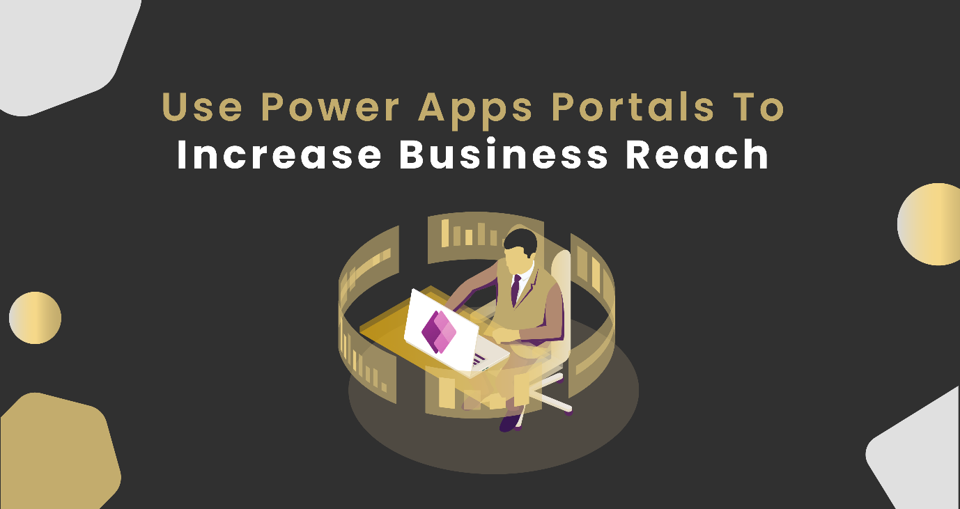 Use Power Apps Portals To Increase Business Reach